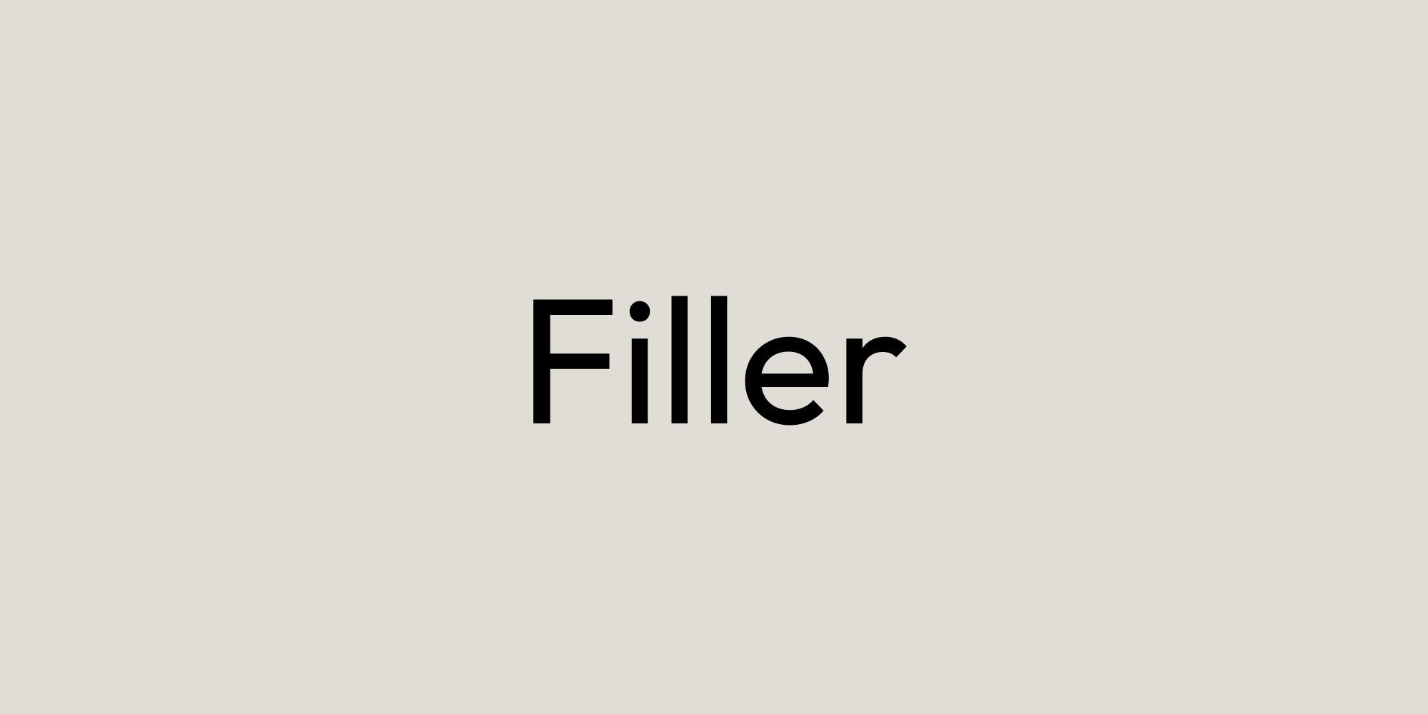 Filler